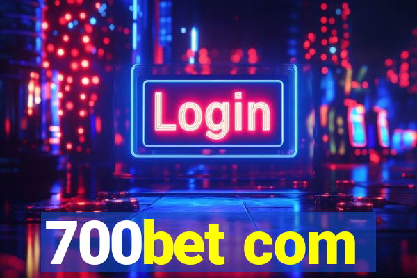 700bet com